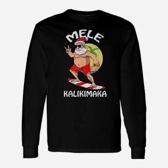 Surfing Santa Claus Hawaii Hawaiian Xmas Mele Kalikimaka Long Sleeve T-Shirt - Monsterry DE