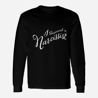 I Survived A Narcissist Long Sleeve T-Shirt - Thegiftio UK