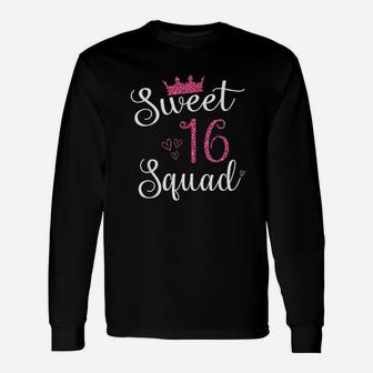 Sweet 16 Squad 16Th Birthday Gift Unisex Long Sleeve | Crazezy