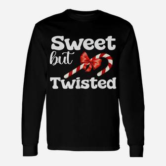 Sweet But Twisted Funny Candy Cane Christmas For Men Women Unisex Long Sleeve | Crazezy