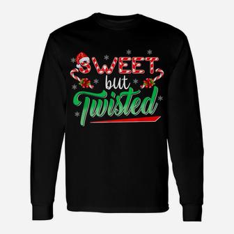 Sweet But Twisted Funny Candy Cane Christmas Mens Womens Unisex Long Sleeve | Crazezy CA