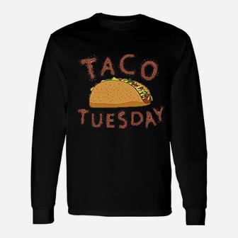 Taco Tuesday Unisex Long Sleeve | Crazezy