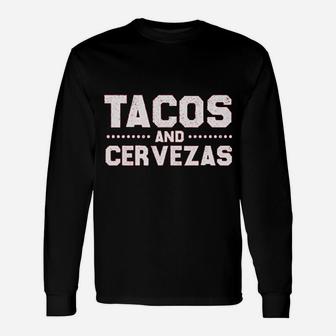 Tacos And Cervezas Long Sleeve T-Shirt - Thegiftio