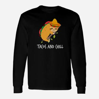 Tacos And Chill Mexican Taco Sloth Cinco De Mayo Long Sleeve T-Shirt - Thegiftio