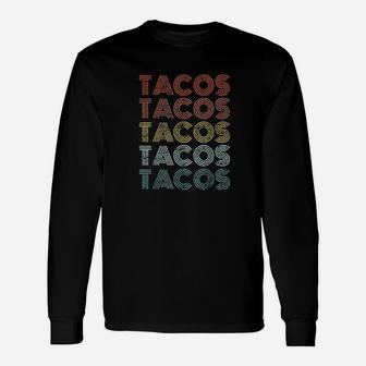 Tacos Retro Men Women Taco Vintage Tuesday Mexican Food Unisex Long Sleeve | Crazezy