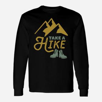Take A Hike Funny Hiking Pun Vintage Outdoor Camping Hiker Unisex Long Sleeve | Crazezy