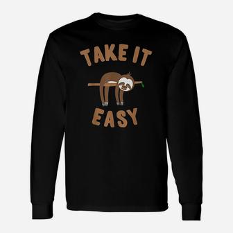 Take It Easy Funny Sloth Unisex Long Sleeve | Crazezy