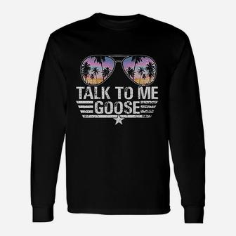 Talk To Me Goose Unisex Long Sleeve | Crazezy CA