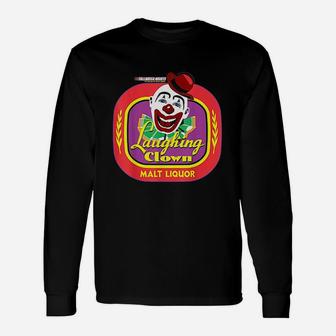 Talladega Nights Laughing Clown Malt Liquo Unisex Long Sleeve | Crazezy AU