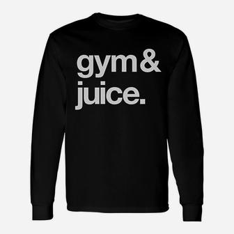 Tank Gym And Juice Unisex Long Sleeve | Crazezy