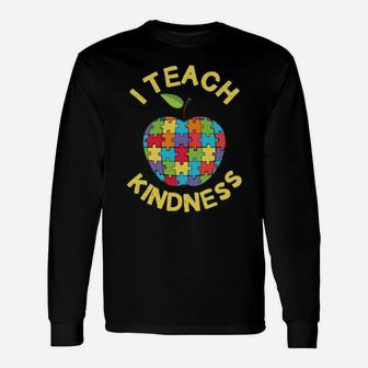 I Teach Kindness Autism Awareness Month Teacher Long Sleeve T-Shirt - Monsterry UK