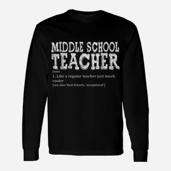 Teacher Appreciation Teacher Definition Middle School Funny Unisex Long Sleeve | Crazezy