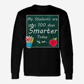 Teacher Happy 100Th Day Of School- 100 Days Smarter Unisex Long Sleeve | Crazezy CA