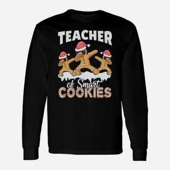 Teacher Of Smart Cookies Cute Dabbing Gingerbread Christmas Sweatshirt Unisex Long Sleeve | Crazezy