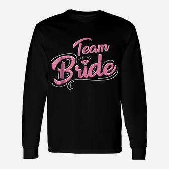 Team Bride Wedding Tee Shirt Bridesmaids Tees Unisex Long Sleeve | Crazezy UK