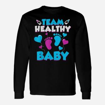 Team Healthy Baby Cute Gender Reveal Party Long Sleeve T-Shirt - Monsterry