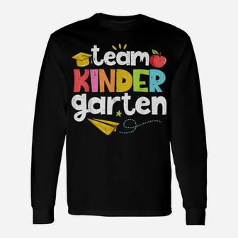 Team Kindergarten Teacher Student Funny Back To School Gifts Unisex Long Sleeve | Crazezy CA