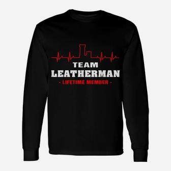 Team Leatherman Lifetime Member Proud Family Surname Unisex Long Sleeve | Crazezy AU