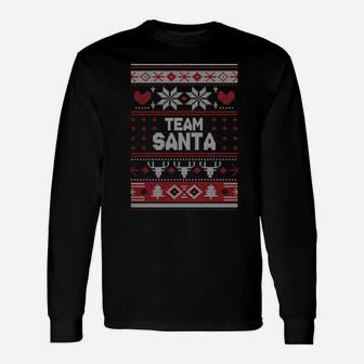 Team Santa Matching Ugly Long Sleeve T-Shirt - Monsterry