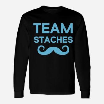 Team Staches Gender Reveal Long Sleeve T-Shirt - Monsterry UK
