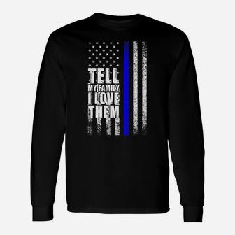Tell My Family I Love Them Distressed American Flag Unisex Long Sleeve | Crazezy