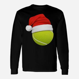 Tennis Ball Wearing Santa Hat Christmas Matching Tennis Team Unisex Long Sleeve | Crazezy