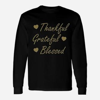 Thankful Grateful Blessed Unisex Long Sleeve | Crazezy DE