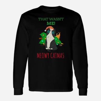 That Wasn't Me Meowy Catmas Funny Cat Cute Christmas Sweatshirt Unisex Long Sleeve | Crazezy CA
