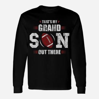 That's My Grandson Out There Football Gift Grandma Grandpa Unisex Long Sleeve | Crazezy DE