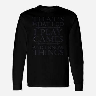 That's What I Do Game Funny Video Games Gift Top Tee Unisex Long Sleeve | Crazezy AU