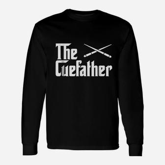 The Cue Father Funny Pool Billiards Player Unisex Long Sleeve | Crazezy