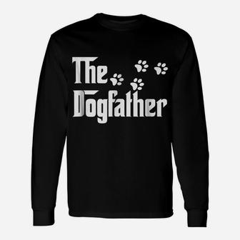 The Dogfather Dad Fathers Day Gift Dog Lover Unisex Long Sleeve | Crazezy AU