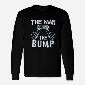 The Man Behind The Bump Unisex Long Sleeve | Crazezy CA