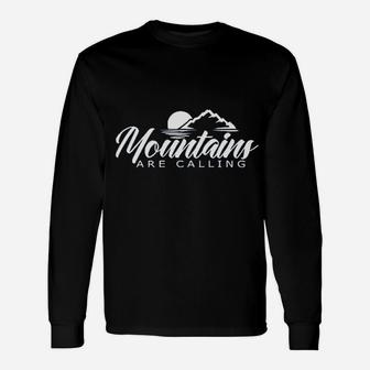 The Mountains Are Calling Unisex Long Sleeve | Crazezy