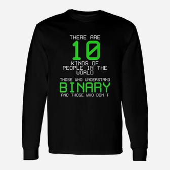 There Are 10 Kinds Of People Binary Programming Code Unisex Long Sleeve | Crazezy AU