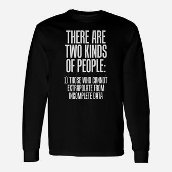 There Are Two Kinds Of People Extrapolate Geek Joke Design Unisex Long Sleeve | Crazezy UK