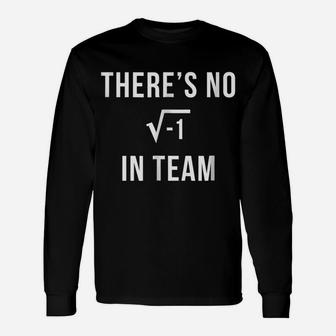 There's No I In Team Funny Square Root Math Unisex Long Sleeve | Crazezy