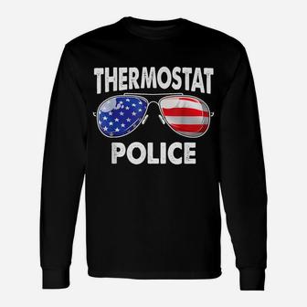 Thermostat Police T Shirt Usa Flag Sunglasses Fathers Day Unisex Long Sleeve | Crazezy