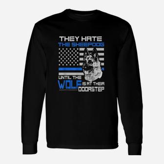 They Hate Sheepdog American Police Blue Line Unisex Long Sleeve | Crazezy