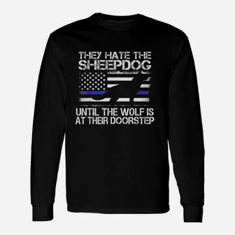 They Hate The Sheepdog Unisex Long Sleeve | Crazezy