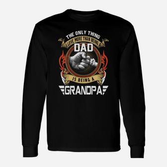 The Only Thing I Love More Than Being A Dad Is Being A Grandpa Shirt Long Sleeve T-Shirt - Thegiftio UK