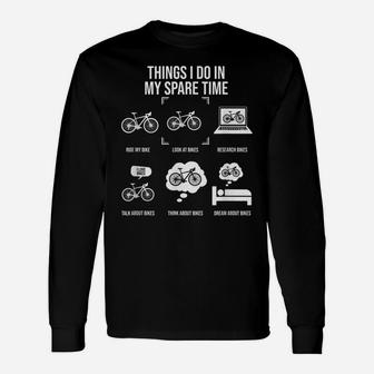Things I Do In My Spare Time, Bicycle Cycling Lover Unisex Long Sleeve | Crazezy