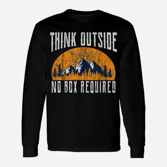 Think Outside No Box Required - Camping Hiking Tshirt Unisex Long Sleeve | Crazezy DE