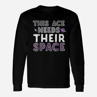 This Ace Needs Their Space Lgbt Funny Unisex Long Sleeve | Crazezy
