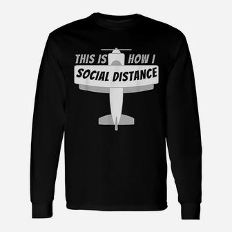 This Is How I Social Distance Unisex Long Sleeve | Crazezy UK