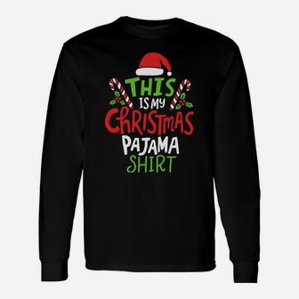 This Is My Christmas Pajama Unisex Long Sleeve | Crazezy CA