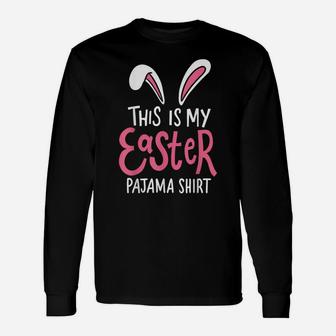 This Is My Easter Pajama Outfit Cute Bunny Lover Gift Ideas Unisex Long Sleeve | Crazezy CA