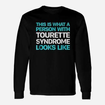 This Is What A Person With Tourette Syndrome Looks Like Unisex Long Sleeve | Crazezy AU
