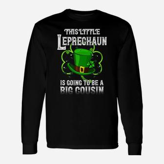 This Little Leprechaun Is Going To Be Big Cousin Lucky Me Unisex Long Sleeve | Crazezy UK