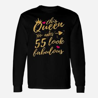 This Queen Makes 55 Look Fabulous 55Th Birthday Shirt Women Unisex Long Sleeve | Crazezy AU